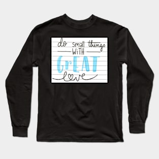 Great Love Long Sleeve T-Shirt